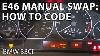 Bmw E46 Manual Swap Project How To Code The Vehicle Order Diy