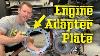 Diy Engine Adapter Plate Mate Any Engine To Any Transmission