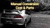 Rsx Manual Conversion Cost U0026 Parts List